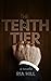 The Tenth Tier: A Novella