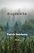 Euphoria by Patrick Smietanka Euphoria by Patrick Smietanka
