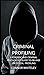 Criminal Profiling: A Forensic and Criminal Psychology Guide to FBI and Statistical Profiling (Introductory)