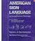 American Sign language: A C...