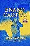 Enano cautivo by Sean Hawker