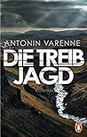Die Treibjagd by Antonin Varenne