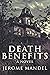 Death Benefits: Large Print Edition