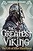 The Greatest Viking: The Li...