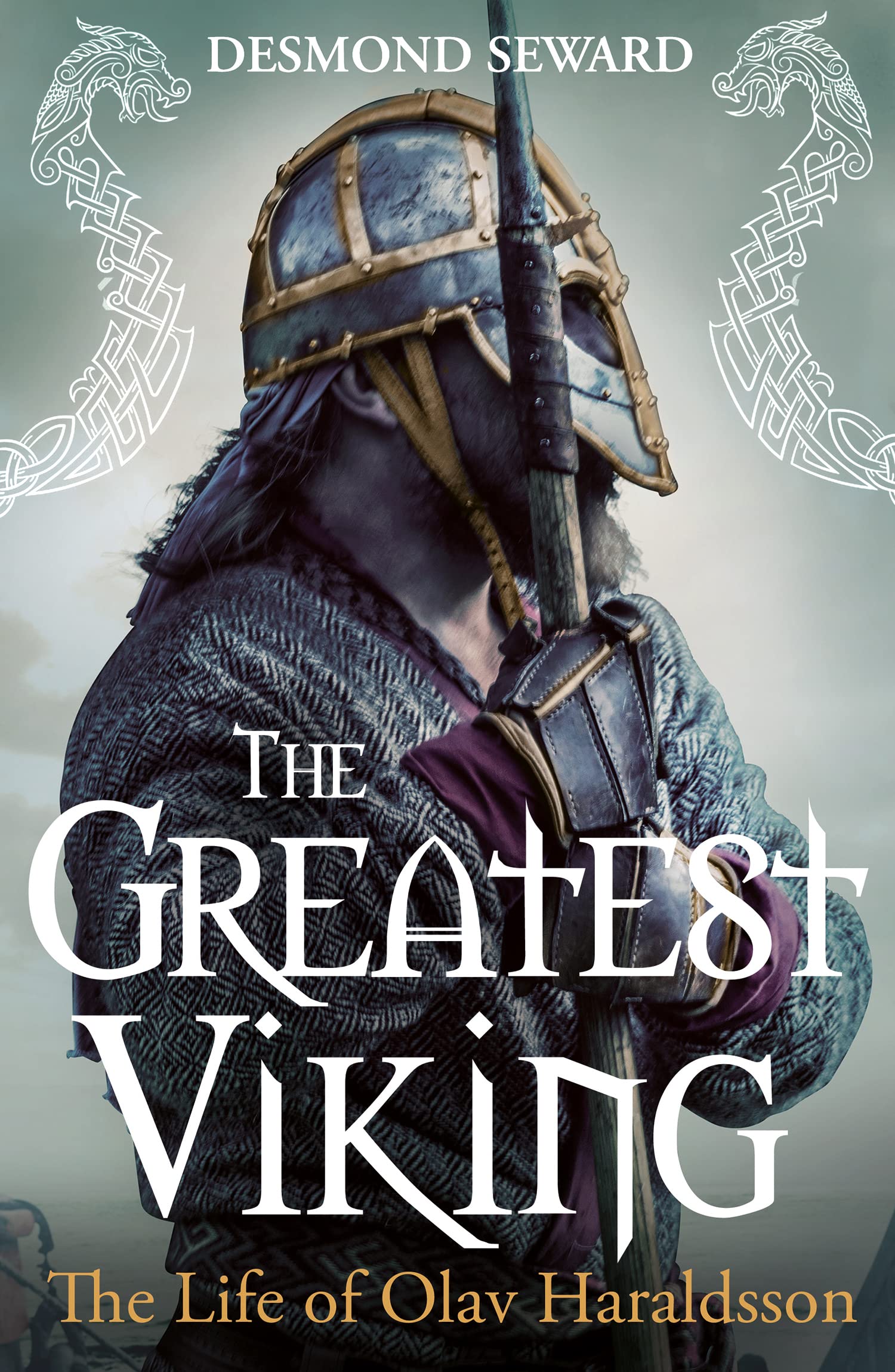 The Greatest Viking: The Life of Olav Haraldsson (Kindle Edition)