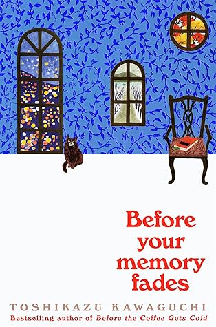 Before Your Memory Fades