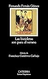 Las bicicletas son para el verano by Fernando Fernán Gómez Las bicicletas son para el verano by Fernando Fernán Gómez
