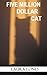 Five Million Dollar Cat (A Novella)