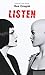 Listen