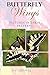 Butterfly Wings by Philip E. Howse