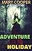 ADVENTURE HOLIDAY by Mary Cooper