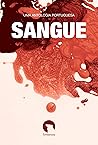 Sangue: uma antologia portuguesa Sangue: uma antologia portuguesa