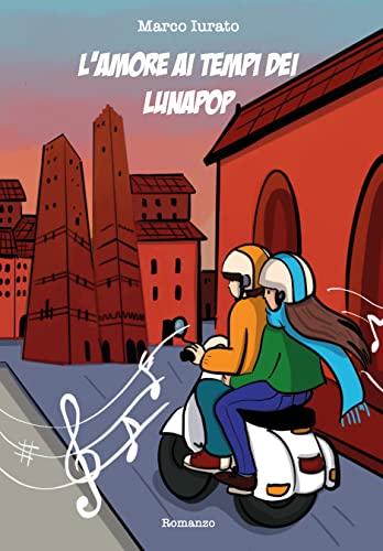 L'amore ai tempi dei Lunapop