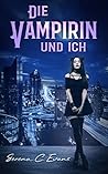 Die Vampirin und ich (BEAL #3)