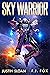 Sky Warrior (Spectacular Sci-Fi – Original Stories from the Visionary Mind of F. J. Fox)