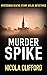 Murder Spike (Welsh Crime Mysteries #7)