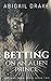 Betting on an Alien Prince (Sultans From Space #2)