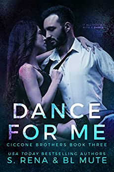 Dance For Me (Ciccone Brothers #3)
