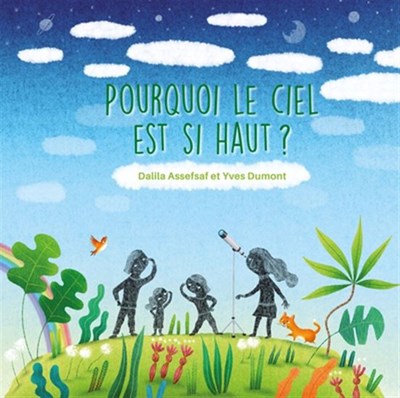 Pourquoi le ciel est si haut? (Hardcover)