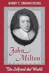 John Milton: The Self and the World (Studies in the English Renaissance)