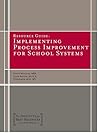 Resource Guide: Implementing Process Improvement for School Systems