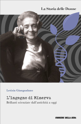 L'ingegno di Minerva: Brillanti scienziate dall'antichità a oggi (Paperback)