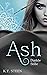 Ash - Dunkle Stille (Noir-Saga, #1)