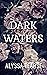 Dark Waters