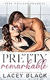 Pretty Remarkable (Pine Village #0.5) Pretty Remarkable (Pine Village #0.5)