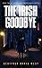 The Irish Goodbye (Sean Del...