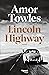 The Lincoln Highway by Amor Towles