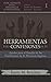 Herramientas para Confesiones de Fe: Ayudas para el Estudio de las Confesiones de Fe Puritanas Inglesas (Rescatando Nuestra Herencia Confesional, #1)
