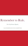Remember to Rule.: The Early Roman Republic. Remember to Rule.: The Early Roman Republic.