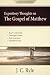Expository Thoughts on the Gospel of Matthew [Annotated, Updated]: A Commentary