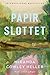Papirslottet by Miranda Cowley Heller