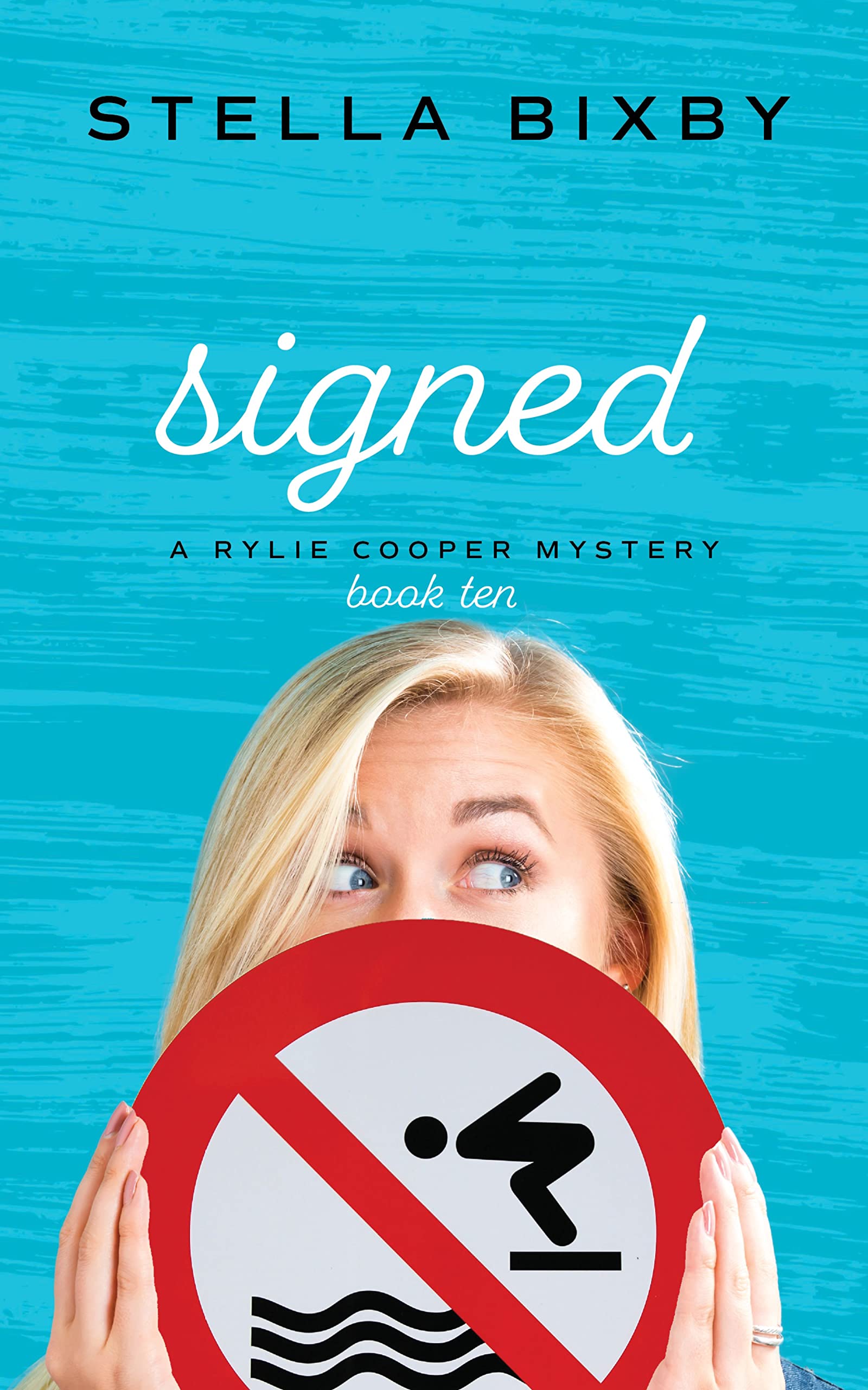 Signed (Rylie Cooper Mysteries #10)