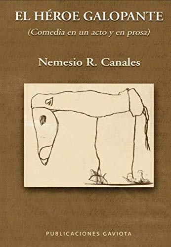 EL HÉROE GALOPANTE (Paperback)