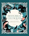 Histoires celtiqu...