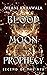 Blood Moon Prophecy (Legend...