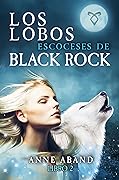 Los lobos escoceses de Black Rock