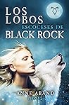 Los lobos escoceses de Black Rock (Black Rock, #2)