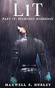 LiT: Part 4 - Begrimed Harridan