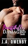 Beautifully Damaged
