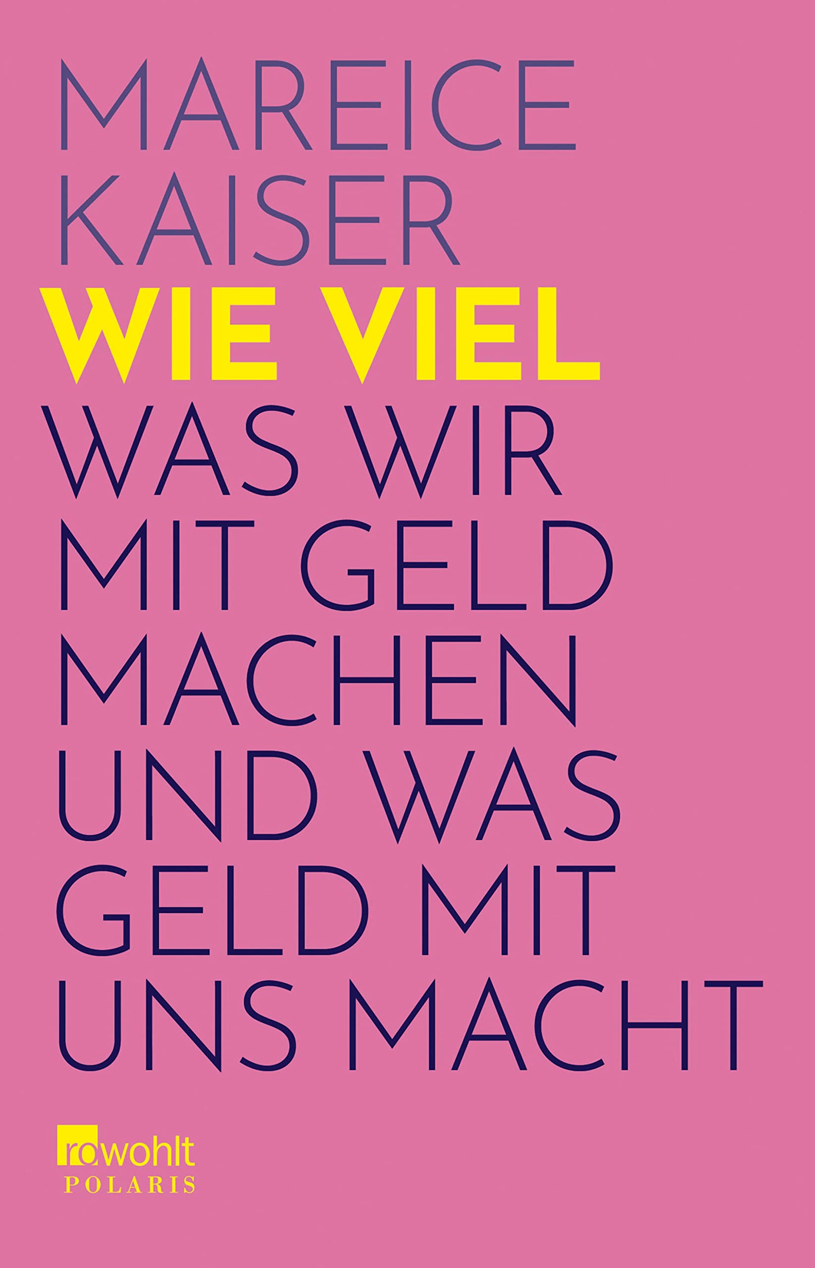 Wie viel: Was wir mit Geld machen und was Geld mit uns macht