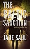 The Baltic Sanction by Jade Saul