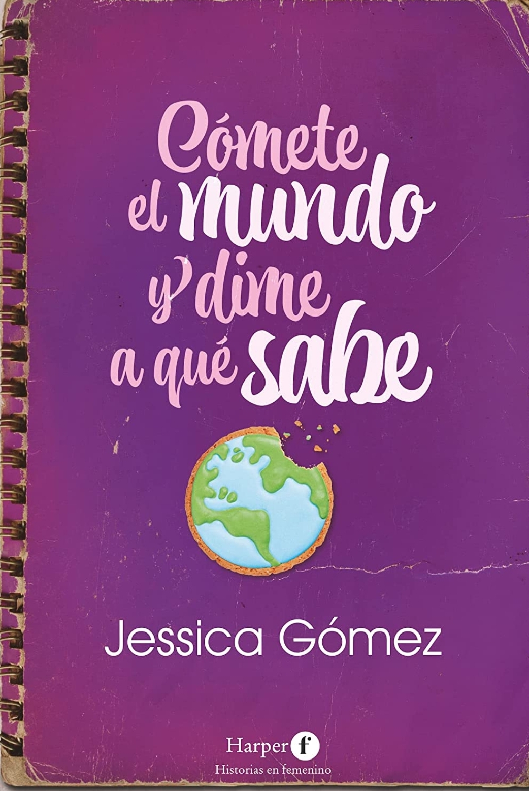 Cómete el mundo y dime a qué sabe (Paperback)