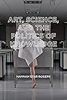 Art, Science, and...