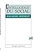 L'intelligence du social by Jean-Michel Berthelot