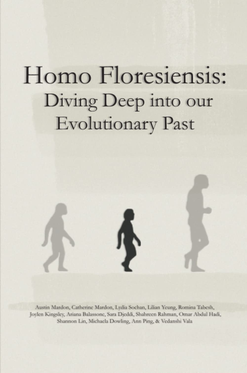 Homo Floresiensis: Diving Deep into our Evolutionary Past (Paperback)