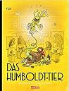 Das Humboldt-Tier: Ein Marsupilami-Abenteuer Das Humboldt-Tier: Ein Marsupilami-Abenteuer